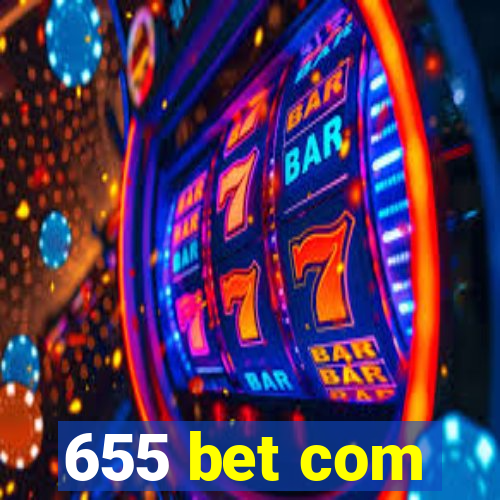 655 bet com